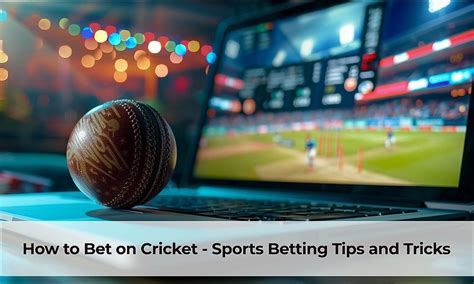 How To Bet On Cricket .